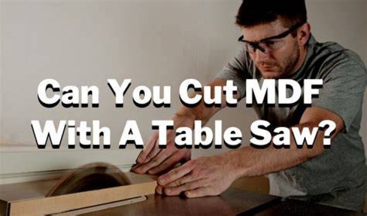 Can you cut MDF?