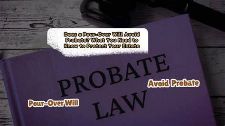 Does pour over trust avoid probate?